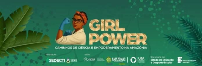 Governo do Amazonas apoia evento "Girl Power" em Tefé para impulsionar meninas na ciência